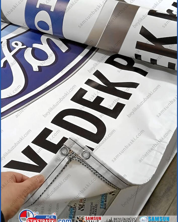 Samsun Branda Baskısı, afiş baskısı, avrupa malzeme, kenarları dikiş, kolon dikiş ve kuşgözü, dış mekan dayanıklı ürün, hızlı üretim, samsun baskı merkezi